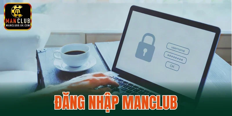Đăng Nhập MANCLUB